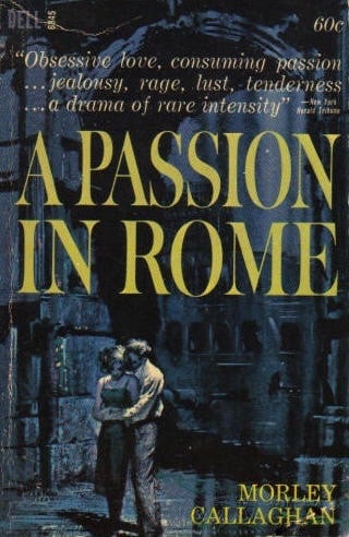 A Passion In Rome by Morely Callaghan, cover by Clark Hulings