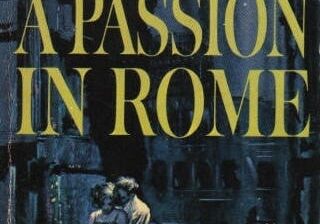 A Passion In Rome by Morely Callaghan, cover by Clark Hulings